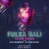 Fulka Bali(Edm Trance Mix)Dj Rj Bhadrak X Dj X Excluive