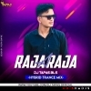 A Raja Raja ( Hybrid Trance Mix ) Dj Tapas Bls
