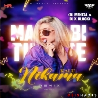 Madhabi Tu Mote Kalu Nikama (Tribal Drop Mix) Dj Mental X Dj X Black.mp3