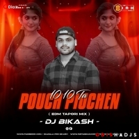 10 10 Ta Pouch Piuchen(Edm Tapori Mix)Dj Bikash.mp3