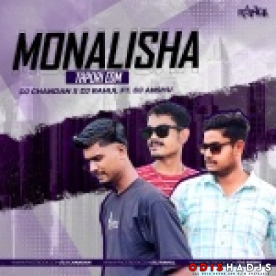 Monalisha - Dj Chandan X Dj Rahul.mp3