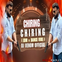 Chirng Chirng (Edm X Dance Mix) Dj Venom.mp3