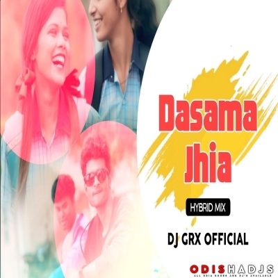 Dasama Jhia (Hybrid Mix) Dj Grx.mp3