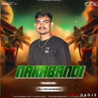 NAKABANDI (TRANCE MIX) DJ CHANDAN.mp3