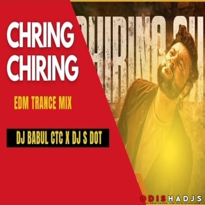 Chiring Chiring(Edm Trance Mix)Dj Babul Ctc X Dj S Dot.mp3