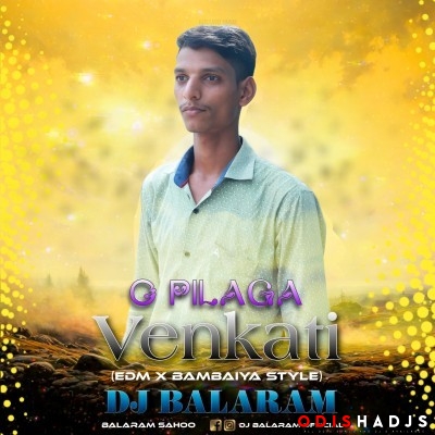 O Pilaga Venkatesh(Edm X Bambaiya Style)Dj Balram.mp3