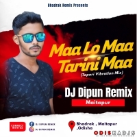 Maa Lo Maa Tarini Maa (Tapori Vibration Mix) Dj Dipun Remix.mp3