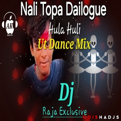 Nali Topa Vs Hulahuli Inst Viral (Ut Rythem Dance) Dj Raja Kujimahal.mp3