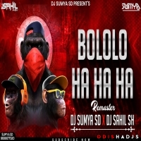 BOLOLO HAHA DJ SAHIL HUBLI X DJ SUMYA SD.mp3