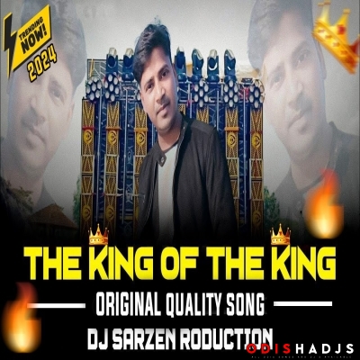 THE KING OF THE KING (COMPETITION MIX 2024) DJ SARZEN.mp3