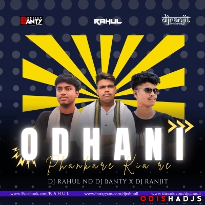 ODHANI PHANKARE KIA RE (TAPORI EDM MIX) DJ RAHUL X DJ BANTY X DJ RANJIT.mp3