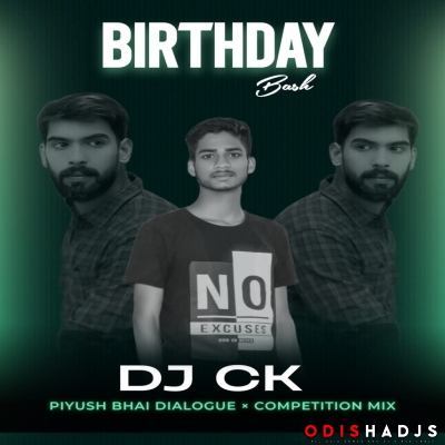 Piyush Bhai Dialogue & Competition Mix Dj Ck.mp3