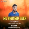 Mu Bhadrak Toka Eka Number (Tapori Vibration Mix) Dj Dipun