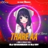 Thare Aa (Edm X Circuit Mix) Dj Chandan X Dj Dy