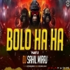 BOLO HA HA PART 2 (CIRCUIT MIX) DJ SAHIL MIRAJ
