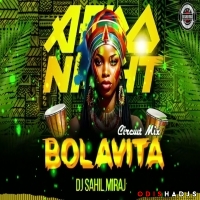 BOLAVITA (CIRCUIT MIX) DJ SAHIL MIRAJ.mp3