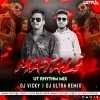 MATALI   DJ VICKY x DJ ULTRA REMIX 1