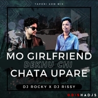 Mo Girlfriend Dekhu Chi Chata Upare (Tapori Edm Mix) Dj Rocky X Dj Rissy.mp3