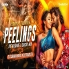 Peelings (The Wildfire X Circuit Mix) Dj Subham Bbsr X Dj Sharath
