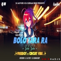 Bolo Tara Ra X Taka Taka (Freebot X Circuit Vibe) Dj Ab Puri X Dj Subham Bbsr.mp3