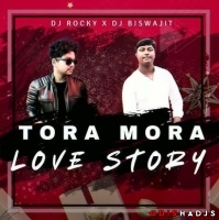 TOR MOR LOVE STORY - DJ ROCKY X DJ BISWAJIT.mp3
