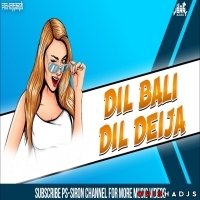 DIL BALI DIL DEIJA (EDM TRANCE MIX) DJ LUCIFER x DJ JEET BLS.mp3