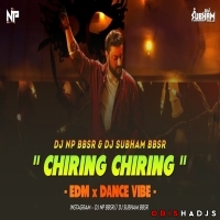 Chiring Chiring (EDM x Dance Vibe) Dj Np Bbsr x Dj Subham Bbsr.mp3