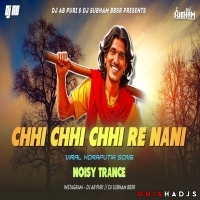 CHHI CHHI CHHI RE NANI (TRANCE MIX)  DJ SUBHAM BBSR X DJ AB PURI.mp3