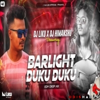 Barlight Duku Duku (Odia-Edm Drop) Dj Liku X Dj Himanshu.mp3