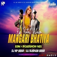 Ek Botal Pilabo X Mangari Bhatiya (Edm X Roadshow Mix) Dj Np Bbsr X Dj Subham Bbsr.mp3