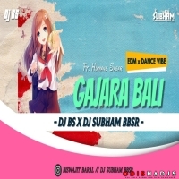 Gajara Bali ( Bbsr Edm X Dance Vibe) Dj Bs X Dj Subham Bbsr.mp3