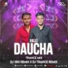 Halei Daucha (Trance Mix) Dj Srx Remix X Dj Trance Remix