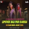 Lipstick Bali Par Karega (The Trance Circuit X Drancy Synth) Dj Subham Bbsr X Dj Sjx Bbsr