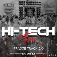 HI-TECH FANS - PRIVATE TRACK 2.0 DJ DIBYA.mp3