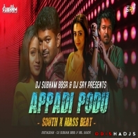 Appadi Podu (South Mass Beat) Dj Subham Bbsr X Dj Sry Rmx.mp3