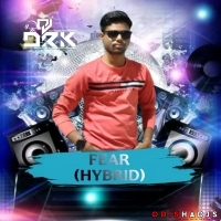 FEAR (HYBRID MIX) DJ DRK.mp3