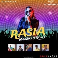 RASIA MAGUCHI GELA (TRANCE REMIX) DJ ATM X DJ TM X DJ BKM PIPILI.mp3