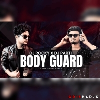 BODY GUARD (SBP TAPORI X EDM MIX) DJ ROCKY X DJ PARTH.mp3