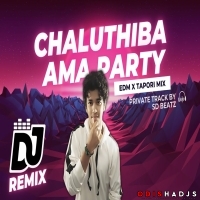 CHALUTHIBA AMA PARTY (PRIVATE EDM X TAPORI MIX) SD BEATZ.mp3