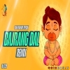 BAJRANG DAL (REMIX) DJ C2O