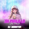 JAI PHULA LO JAI PHULA (TAPORI MIX) DJ MONSTER