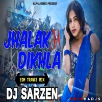 Jhalak Dikhla Ja (Edm Trance Mix) Dj Sarzen X Dj Abishek Jharkhand.mp3