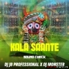 KALA SAANTE (SOUND CHECK) DJ MONSTER