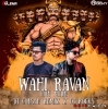 WAHI RAVAN HUN MAIN (EDM DROP MIX) DJ ROCKY X DJ GUSHAN REMIX