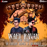 WAHI RAVAN HUN MAIN (EDM DROP MIX) DJ ROCKY X DJ GUSHAN REMIX.mp3