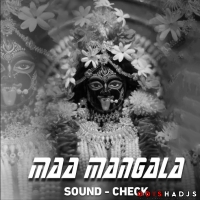 KAKATA PURE TU MAA MANGALA (SOUND CHECK DROP) DJ LEX.mp3