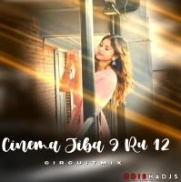 Cinema Jiba 9 ru 12 Lo (Circuit Mix) Dj Lucifer.mp3