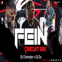 FEIN (CIRCUIT MIX) DJ CHANDAN X DJ DY.mp3