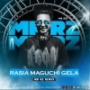 RASIA MAGUCHI GELA   MR RZ REMIX