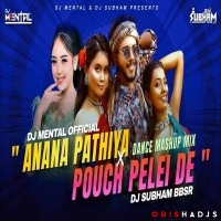POUCH PELEI DE x ANANA PATHIYA (REMIX) DJ MENTAL OFFICIAL x DJ SUBHAM BBSR.mp3
